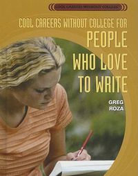 Cover image for Cool Careers Without College for People Who Love to Write