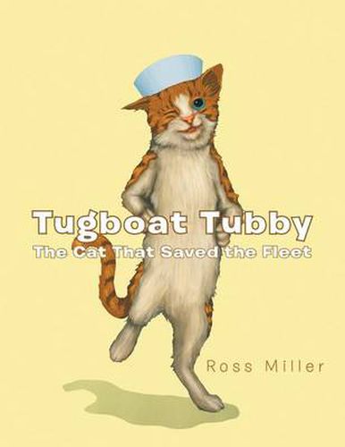 Cover image for Tugboat Tubby the Cat That Saved the Fleet