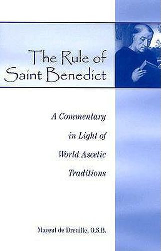 Cover image for The Rule of Saint Benedict: A Commentary in Light of World Ascetic Traditions