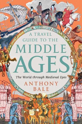 A Travel Guide to the Middle Ages