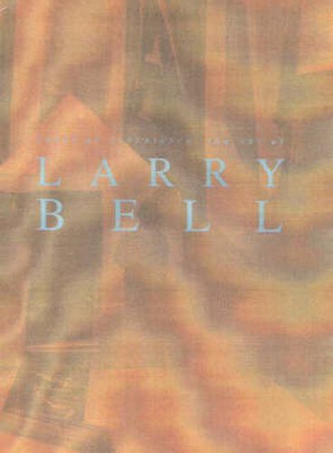 Cover image for Zones of Experience: The Art of Larry Bell