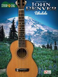 Cover image for John Denver - Strum & Sing Ukulele