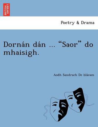 Cover image for Dorna n da n ... Saor do mhaisigh.