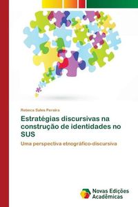 Cover image for Estrategias discursivas na construcao de identidades no SUS