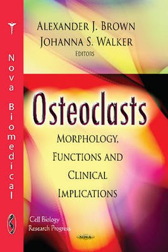 Cover image for Osteoclasts: Morphology, Functions & Clinical Implications