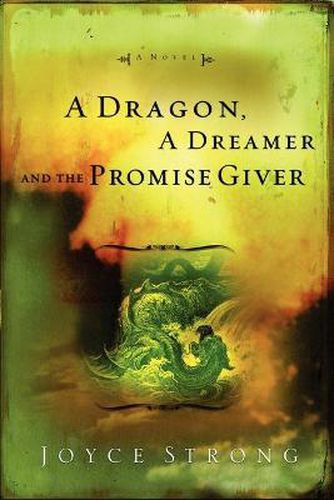 Cover image for Dragon, a Dreamer and the Promise Giver