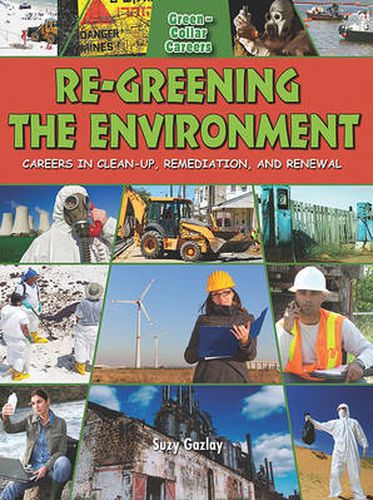 Re-Greening the Environment: Careers in Clean Up Remediation and Restoration