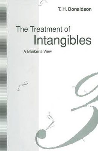 Cover image for The Treatment of Intangibles: A Banker's View