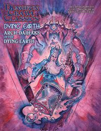 Cover image for Dungeon Crawl Classics Dying Earth #11: Arch-Daihaks of Dying Earth