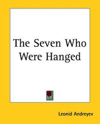 Cover image for The Seven Who Were Hanged