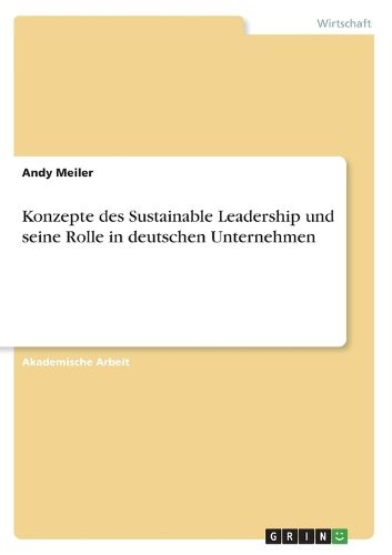 Cover image for Konzepte des Sustainable Leadership und seine Rolle in deutschen Unternehmen