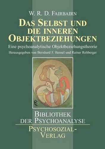 Cover image for Das Selbst und die inneren Objektbeziehungen