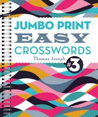 Cover image for Jumbo Print Easy Crosswords #3