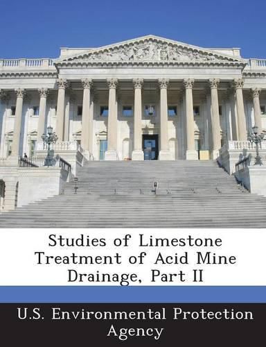 Cover image for Studies of Limestone Treatment of Acid Mine Drainage, Part II