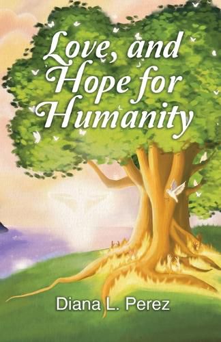 Cover image for Love, and Hope for Humanity