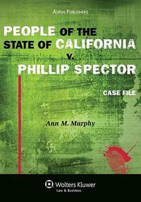 Cover image for People of the State of California V. Phillip Spector: Case File
