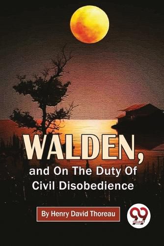 Cover image for Walden, and on the Duty of Civil Disobedience