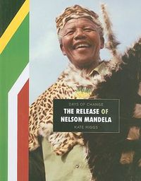 Cover image for The Release of Nelson Mandela