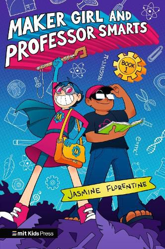 Cover image for Maker Girl and Professor Smarts