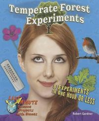 Cover image for Temperate Forest Experiments: 8 Science Experiments in One Hour or Less