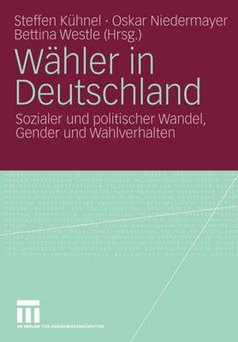 Cover image for Wahler in Deutschland: Sozialer und politischer Wandel, Gender und Wahlverhalten