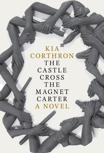 Cover image for The Castle Cross The Magnet Carter: A Novel