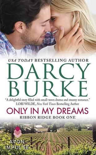 Cover image for Only in My Dreams: Ribbon Ridge Book One