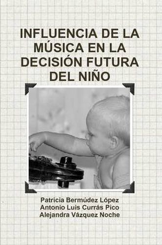 Influencia De La Musica En La Decision Futura Del Nino