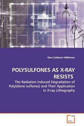 Cover image for Polysulfones as X-Ray Resists