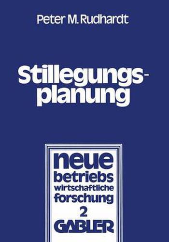 Cover image for Stillegungsplanung: Grundlagen Und Entscheidungsprozess