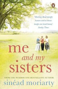 Cover image for Me and My Sisters: The Devlin sisters, novel 1
