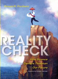 Cover image for Reality Check: How Science Deniers Threaten Our Future