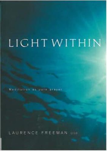 Cover image for Light Within: Meditation as Pure Prayer