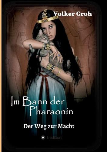 Cover image for Im Bann der Pharaonin - Der Weg zur Macht