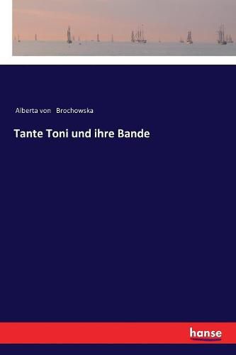 Cover image for Tante Toni und ihre Bande