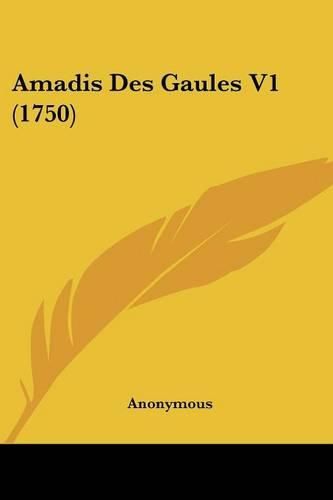 Cover image for Amadis Des Gaules V1 (1750)