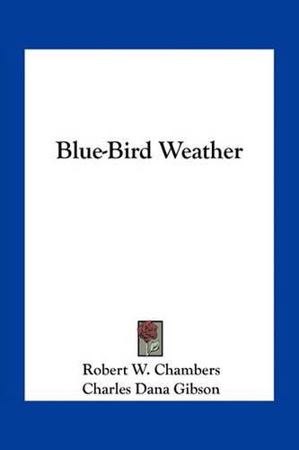 Blue-Bird Weather