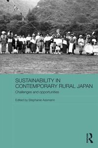 Cover image for Sustainability in Contemporary Rural Japan: Challenges and Opportunities