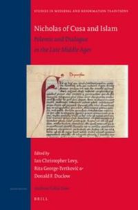 Cover image for Nicholas of Cusa and Islam: Polemic and Dialogue in the Late Middle Ages