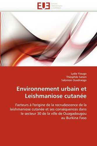 Cover image for Environnement Urbain Et Leishmaniose Cutan E