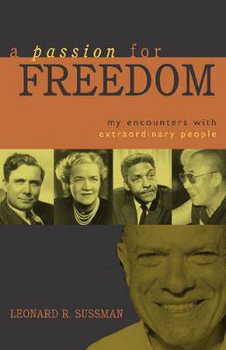 Cover image for A Passion for Freedom: My Encounters With Extraordinary People