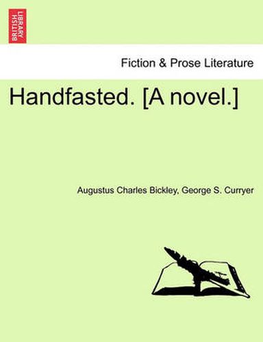 Cover image for Handfasted. [A Novel.] Volume I