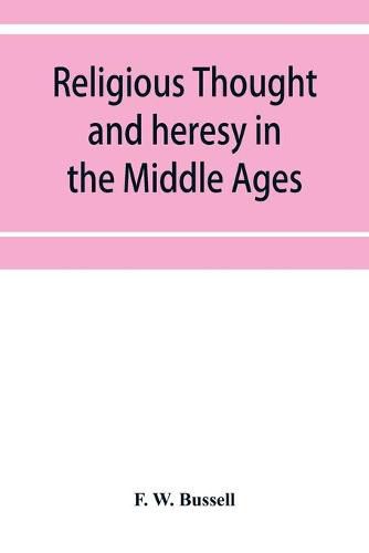 Cover image for Religious thought and heresy in the Middle Ages