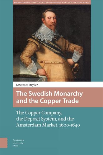 Cover image for The Swedish Monarchy and the Copper Trade