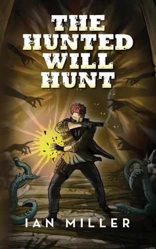 Cover image for The Hunted Will Hunt