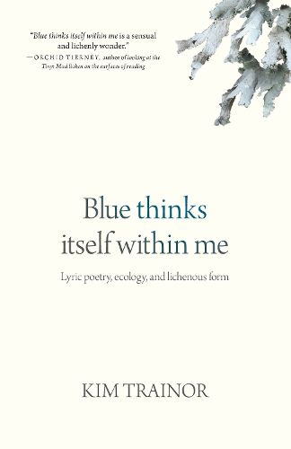 Cover image for Blue thinks itself within me
