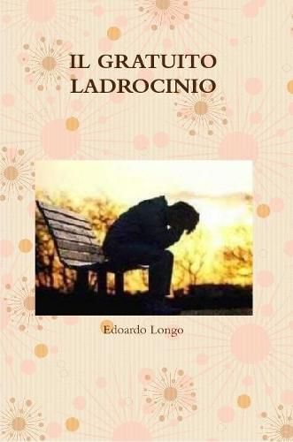 Cover image for IL GRATUITO LADROCINIO