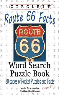Cover image for Circle It, U.S. Route 66 Facts, Word Search, Puzzle Book