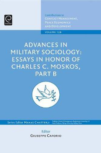 Cover image for Advances in Military Sociology: Essays in Honor of Charles C. Moskos