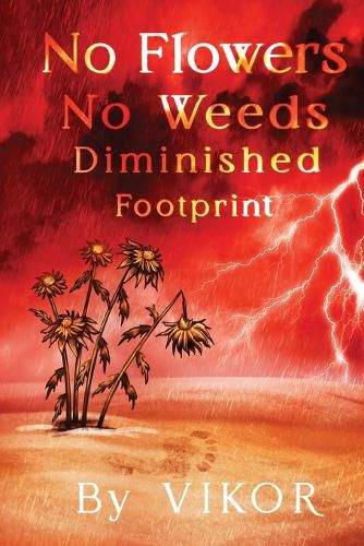 Cover image for No Flowers No Weeds Diminished Footprint